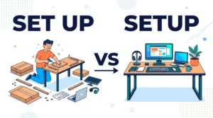Setup or Set Up